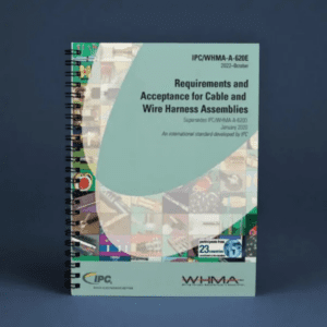 IPC/WHMA A-620E: Requirements and Acceptance for Cable and Wire Harness Assemblies | Hard Copy