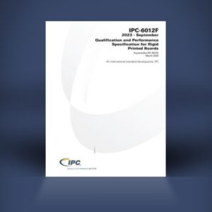 IPC 6012F: Qualification & Performance Specification for Rigid Printed Boards | Digital Copy