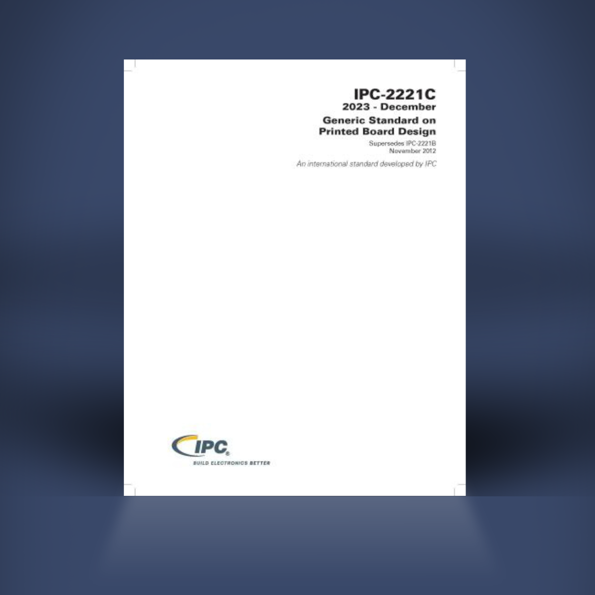 IPC‑2221C: Generic Standard on Printed Board Design | Hard Copy